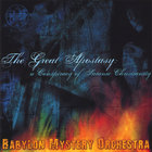 Babylon Mystery Orchestra - The Great Apostasy: A Conspiracy Of Satanic Christianity