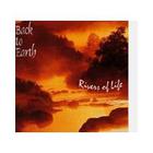 Back to Earth - Rivers of Life