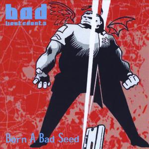 Born a Bad Seed