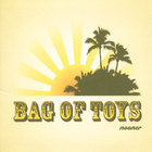 Bag of Toys - Nooner