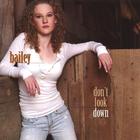 Bailey - Don't Look Down
