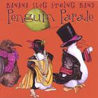 Banana Slug String Band - Penguin Parade