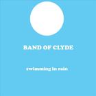 Band of Clyde - Swimming In Rain