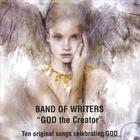 BAND OF WRITERS - GOD the Creator