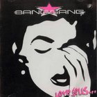 Bang Gang - Love Sells