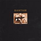 Bantam - Bantam