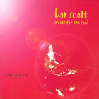 Bar Scott - Sweets for the Soul - The Live CD