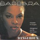Barbara - Dangerous