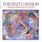 Barbara  Borden/Sheilah Glover - Portraits of Passion