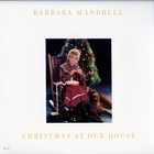 Barbara Mandrell - Christmas at Our House