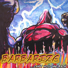 Barbarize - Can't Hold Me Back
