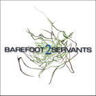 Barefoot Servants - 2