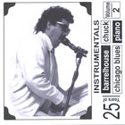 Barrelhouse Chuck - 25 Years Of chicago Blues Piano Vol.2 Instrumentals