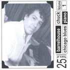 Barrelhouse Chuck - 25 Years Of Chicago Blues Piano Vol. 1
