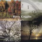 Barry Coggins - Years