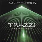 Barry Finnerty - Trazz! (trance Jazz)