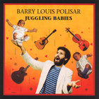 Barry Louis Polisar - Juggling Babies