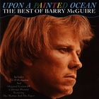 Barry McGuire - Upon a Painted Ocean