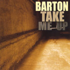 BARTON - Take Me Up (SEPIA)