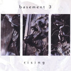 Basement 3 - rising