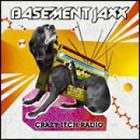 Basement Jaxx - Crazy Itch Radio (Advance)