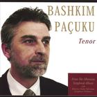 BASHKIM PAÇUKU, Tenor - From The Albanian Songbook Album