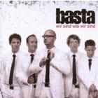 Basta - Wir Sind Wie Wir Sind