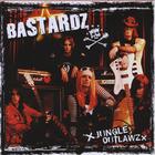 Bastards - Jungle Outlawz