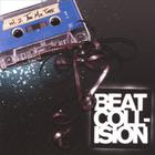 Beat Collision - Volume 2 - The Mixtape