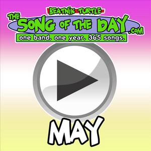 The Song Of The Day.Com - May
