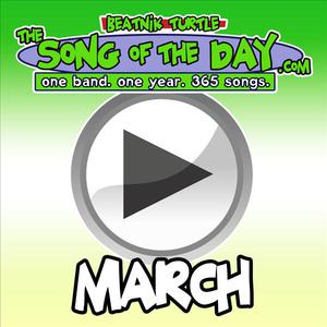 The Song Of The Day.Com - March