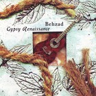 Behzad - Gypsy Renaissance
