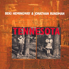 Beki Hemingway & Jonathan Rundman - Tennesota
