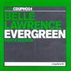 Belle Lawrence - Evergreen (Single)
