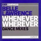 Belle Lawrence - Whenever Wherever (Remixes)