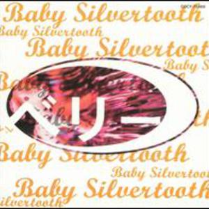 Baby Silvertooth