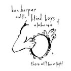 Ben Harper & The Blind Boys of Alabama - There Will Be a Light