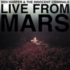 Ben Harper & The Innocent Criminals - Live from Mars CD2
