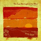 The Last Pale Light In The West