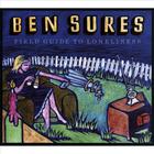 Ben Sures - Field Guide to Loneliness