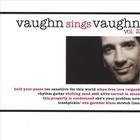 Vaughn Sings Vaughn - Volume 2