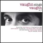 Vaughn Sings Vaughn - Volume 3