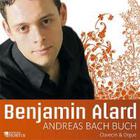 Benjamin Alard - Andreas Bach Buch