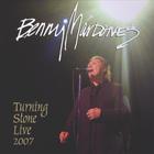 Benny Mardones - Turning Stone Live 2007