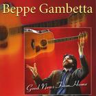 Beppe Gambetta - Good News From Home