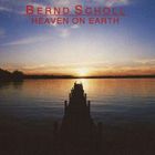 Bernd Scholl - Heaven On Earth