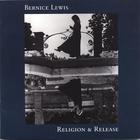 Bernice Lewis - Religion & Release