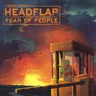 Bernie Bernie Headflap - Fear of People [Jewel Box Edition]