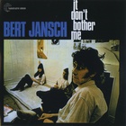 Bert Jansch - It Don't Bother Me (Remastered 2001)