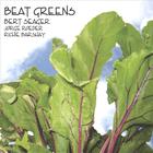 Bert Seager - Beat Greens